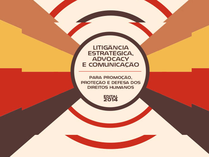 Oportunidade:Fundo Brasil e Fundação Ford lança edital Litigância 2014