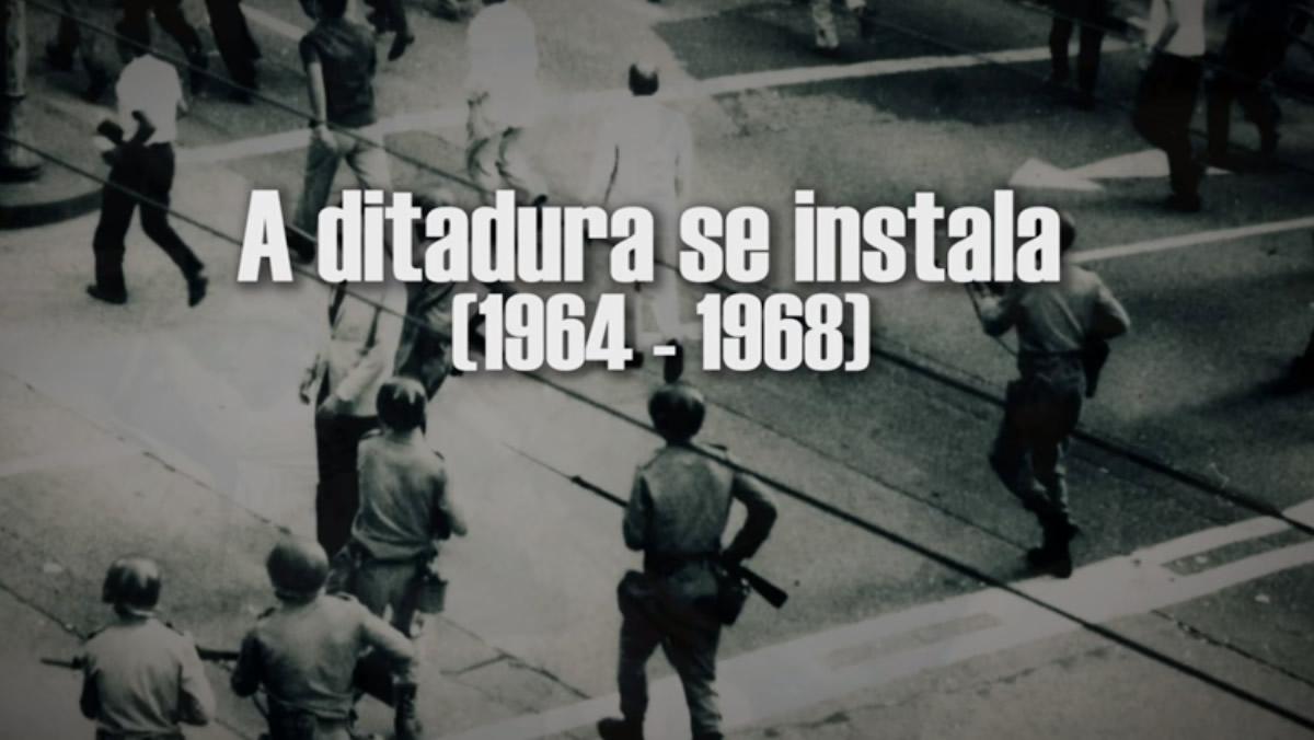 Documentário: 1º de abril de 1964 a ditadura se instala no Brasil